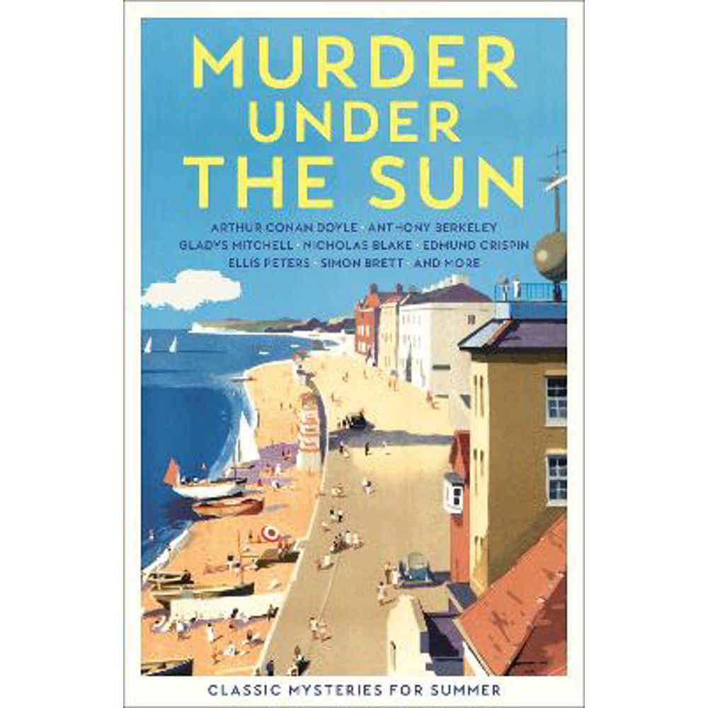 Murder Under the Sun: Classic Mysteries for Summer (Paperback) - Cecily Gayford